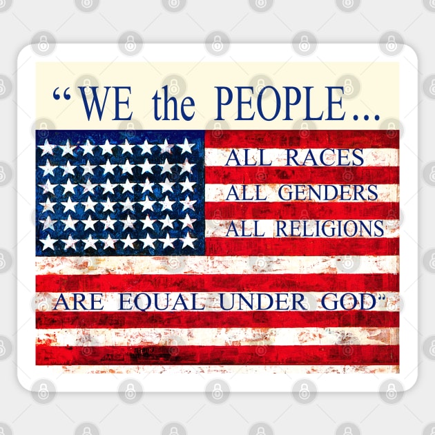 We the People - Equal Under God Sticker by Esprit-Mystique